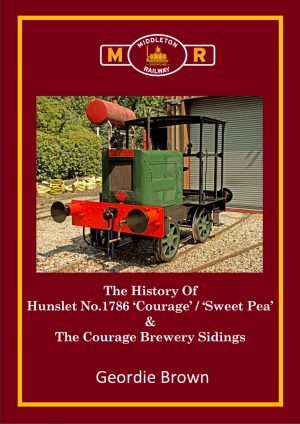 The History Of Hunslet No.1786 ‘Courage’ / ‘Sweet Pea’ & The Courage Brewery Sidings