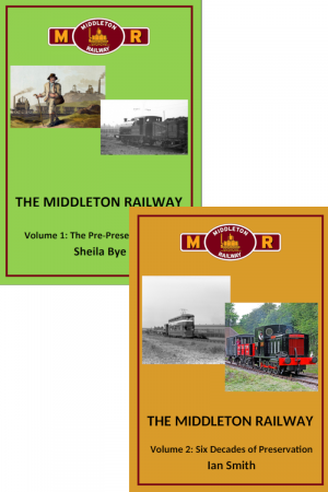 SPECIAL - The Middleton Railway - Both Volumes